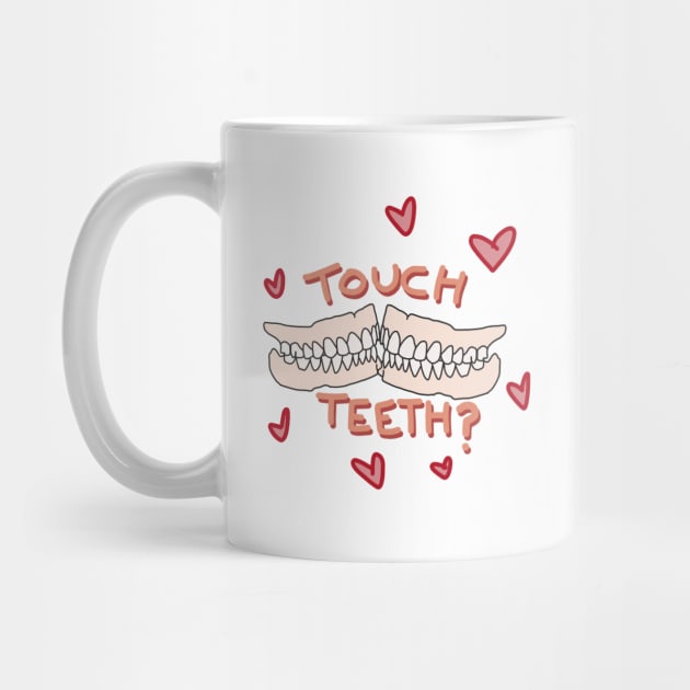 Wanna Touch Teeth? by Chloeabrielle